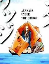 ARAKAWA UNDER THE BRIDGE THUMBNAIL
